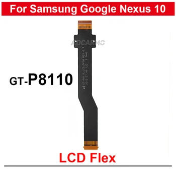 1Pcs ekrano ekranas LCD jungtis Lankstus kabelis Pakaitinės dalys Samsung Google Nexus 10 P8110 GT-P8110