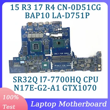 CN-0D51CG 0D51CG D51CG LA-D751P skirta DELL 15 R3 17 R4 nešiojamojo kompiuterio pagrindinė plokštė su SR32Q i7-7700HQ procesoriumi N17E-G2-A1 GTX1070 100% veikia