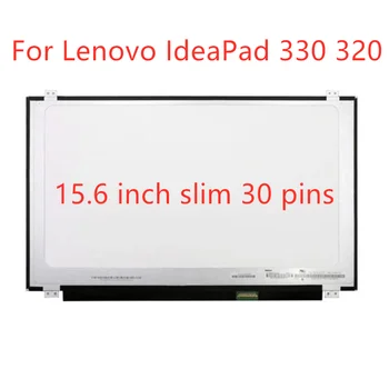 skirta Lenovo IdeaPad 330 320 nešiojamojo kompiuterio LCD ekrano skydeliui N156BGA-EA2 suderinamas ekranas 15 6 plonas 30 kontaktų EDP 1366 * 768